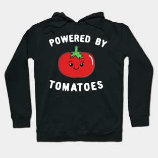 Powered By Tomatoes Hoodie